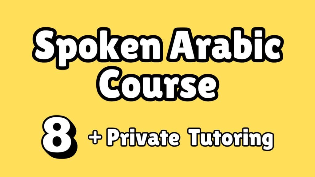 Spoken arabic language course with private tutoring