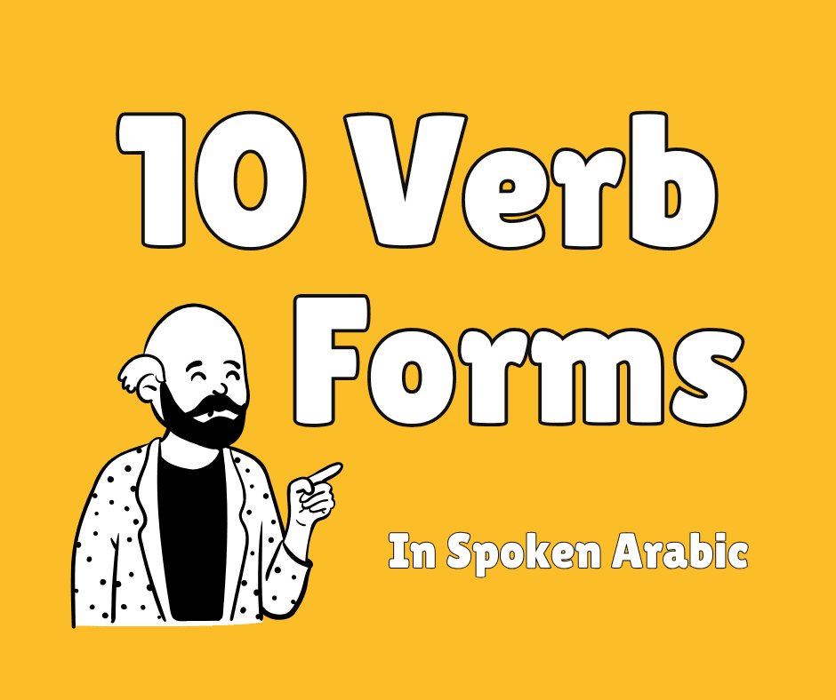 10 verb form in spoken arabic